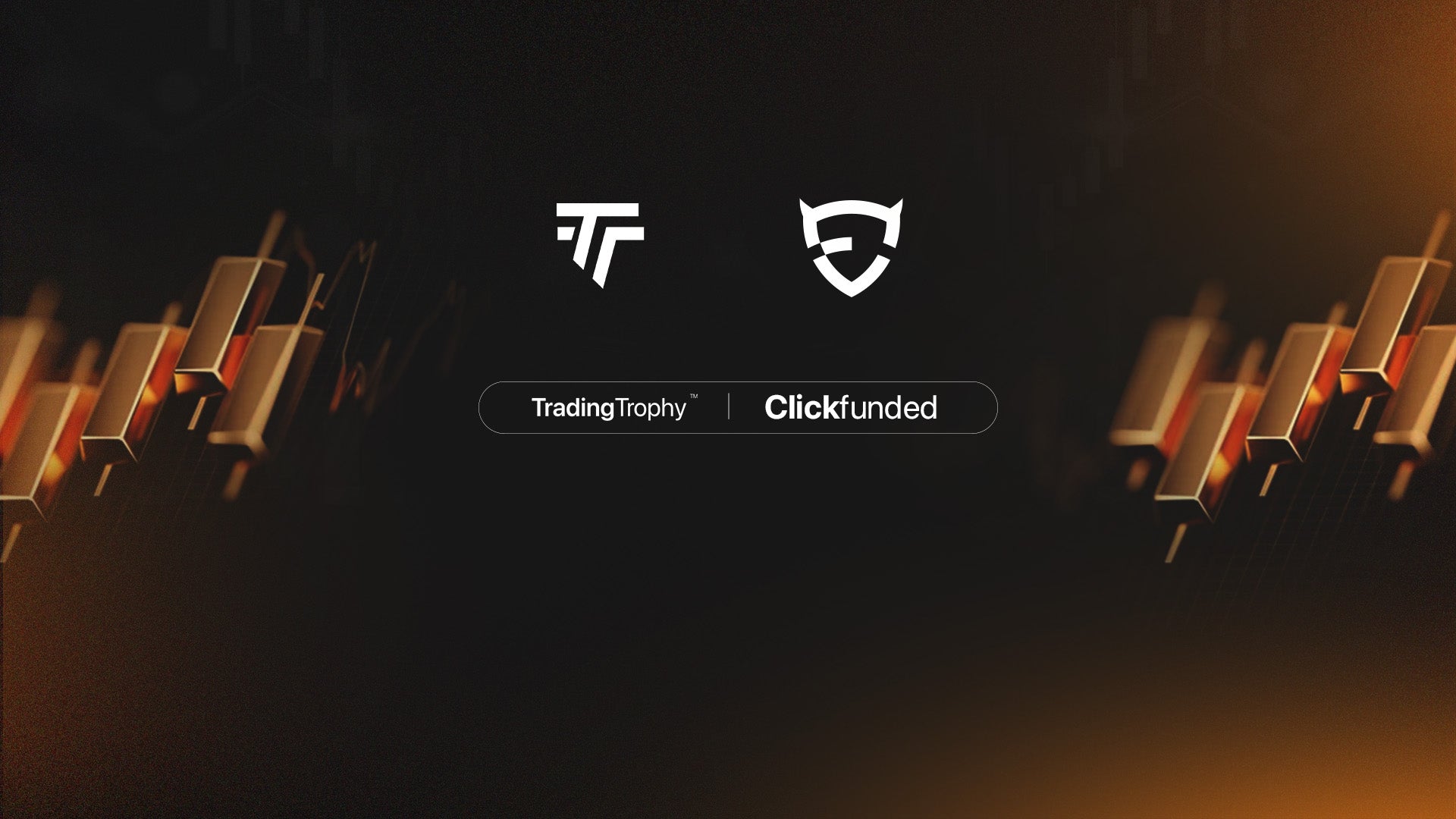 <b>Trading Trophy™ x Clickfunded: an exclusive partnership</b>