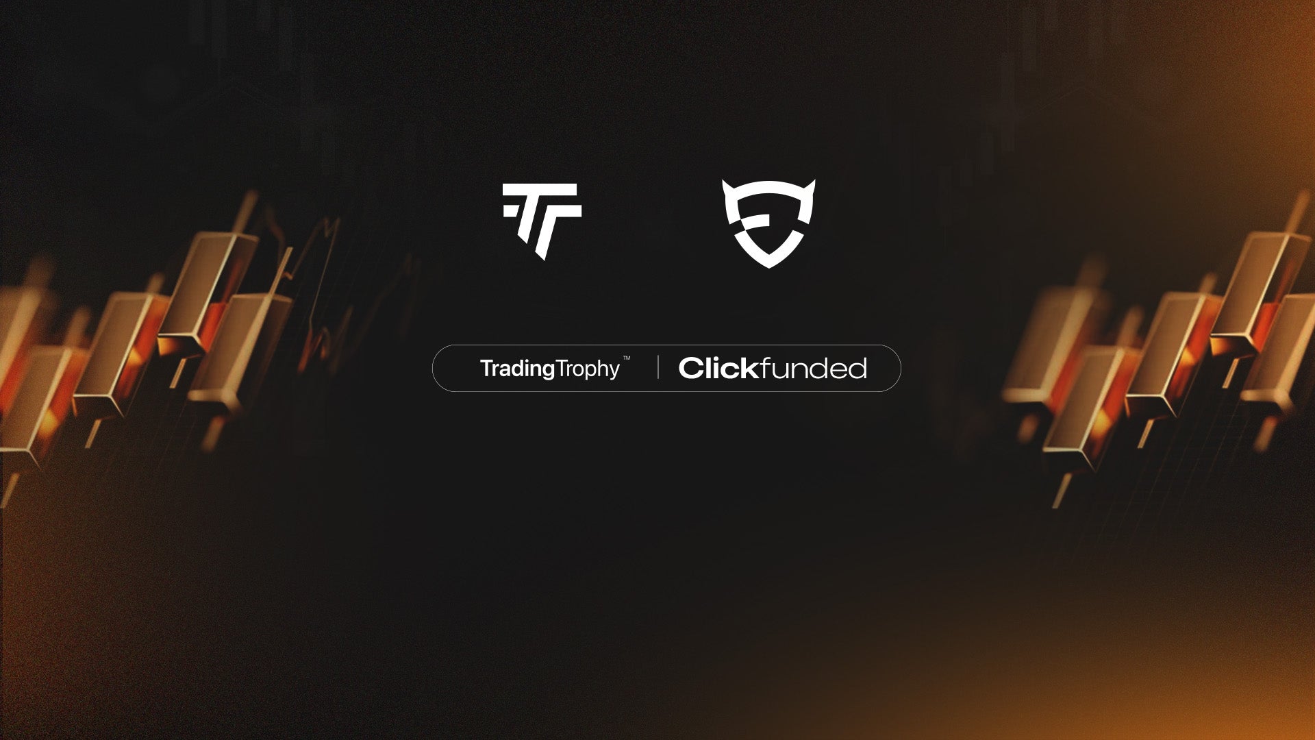 <b>Trading Trophy™ x Clickfunded: an exclusive partnership</b>